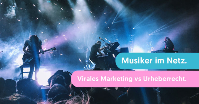 musiker im netz virales marketing vs urheberrecht